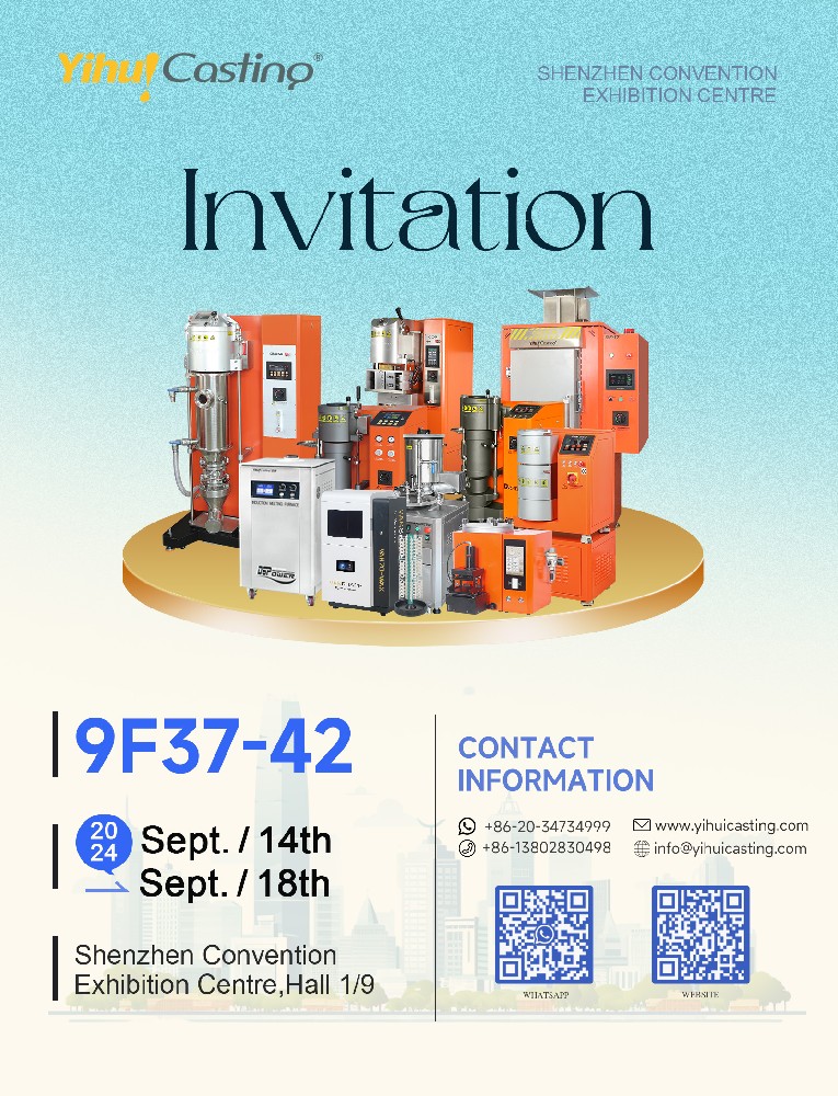 Join Yihui Casting at the Shenzhen Convention Exhibition Centre – Booth 9F37-42 | September 14-18, 2024